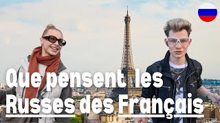 Que pensent les russes des français 🇫🇷🇷🇺 [upl. by Fogel]