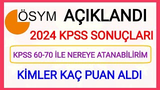 2024 KPSS ORTAÖĞRETİM SONUÇLARI AÇIKLANDI✅ SONUÇLARA NEREDEN BAKILIR KPSS 50607080 İLE ATAMALAR✅ [upl. by Mairym]