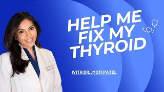 How To Fix Your Thyroid Webinar With Dr Jyoti Patel [upl. by Notliw]