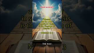 THE WAY AND THE WORLD TODAY 1 BLESSED POOR IN SPIRIT THEIRS IS KINGDOM OF HEAVEN 1 TRUTH [upl. by Anyotal]