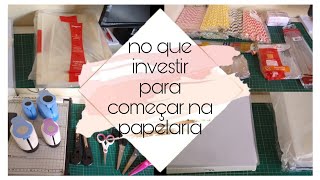 Materiais básicos para trabalhar com papelaria personalizada [upl. by Fransisco]