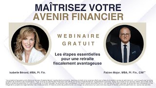 Webinaire  Les étapes essentielles pour une saine planification de la retraite [upl. by Mindy]