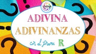 ADIVINANZA ADIVINANZAS con el fonema R [upl. by Leigha792]