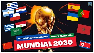 😱🏟ESTOS SON LOS CANDIDATOS PARA ORGANIZAR EL MUNDIAL 2030🏆🚨 ¡ACTUALIZADA⚽️ [upl. by Munson425]