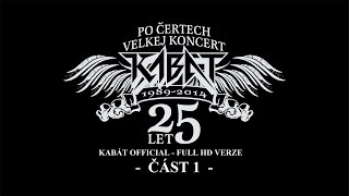 Kabát  Po čertech velkej koncert II  Vypich 2014  část 1 [upl. by Natty]