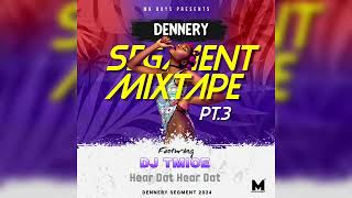 Dj tmice Dennery segment mixtape pt3 2024 [upl. by Willard]