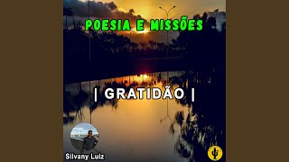 Gratidão Poesia e Missões [upl. by Naitirb]