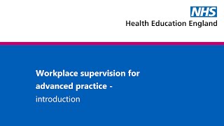 Workplace Supervision for Advanced Clinical Practice  introduction [upl. by Gavette]