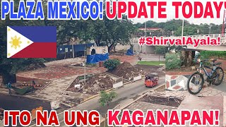 PLAZA MEXICO ITO UNG UPDATE TODAY DECEMBER 122024bagongmaynila [upl. by Andrei]