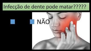 Infecção Dentária pode matar [upl. by Attegroeg]