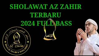 SHOLAWAT AZ ZAHIR TERBARU 2024 [upl. by Enitnatsnoc]