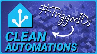 How Trigger IDs will cleanup Your Home Assistant Automations TriggerIDs [upl. by Lorna280]