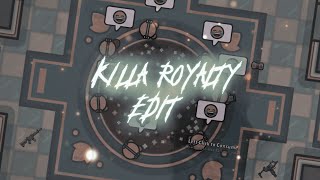 Killa Royalty EDIT [upl. by Auqined]