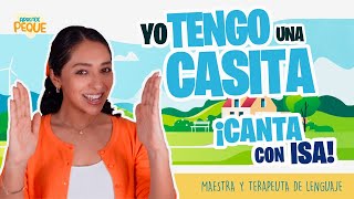 Canción YO TENGO UNA CASITA [upl. by Imeaj583]