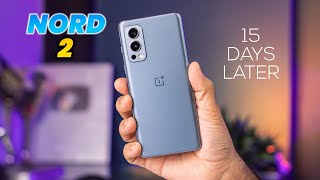 OnePlus Nord 2 Full Review After 15 Days of Real Life Usage  The Real Flagship Killer By OnePlus [upl. by Eidna]