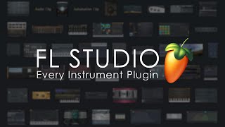 FL STUDIO  Every Instrument Plugin [upl. by Adnohr191]