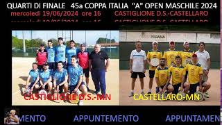 CASTIGLIONECASTELLARO 4° Finali 45 COPPA ITALIA 2024 [upl. by Gnouv716]