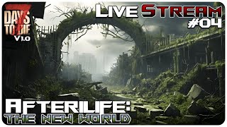 7 Days to Die V1 Afterlife Mod  Afterlife Day14 Horde New Special Zombie Part 4  SP Livestream [upl. by Cirdnek]