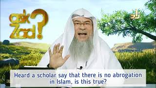 Heard a Scholar saying that there is no abrogation in the Quran is this true  Assim al hakeem [upl. by Toblat]