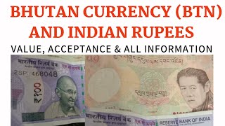 BHUTAN NGULTRUM BTN AND INDIAN RUPEES  VALUE DIFFERENCE [upl. by Yordan52]