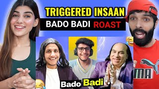 Triggered Insaan  Bado Badi Roast ft Ashish Chanchlani Reaction [upl. by Llerdnod423]