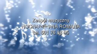 Zespół muzyczny NOCNA ZMIANA ROMANA mix utworów audio [upl. by Soinotna]