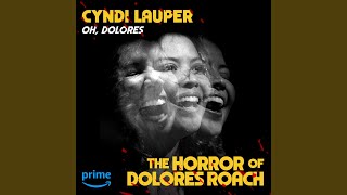 Oh Dolores From quotThe Horror of Dolores Roachquot [upl. by Nilram]