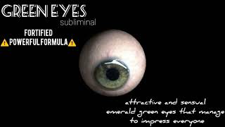 ⚠️one of the strongest eye color subliminals youve ever heard GREEN EYES  POWERFUL SUBLIMINAL [upl. by Ayanaj]