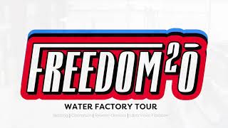 FREEDOM2O WATER FACTORY TOUR [upl. by Narahs847]