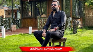 Engincan Son sigaram Nette ilk 2024 [upl. by Matthaus]