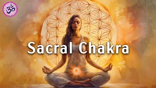 Sacral Chakra Guided Meditation Remove Guilt Shame and Dependence Emotional Healing [upl. by Metsky]