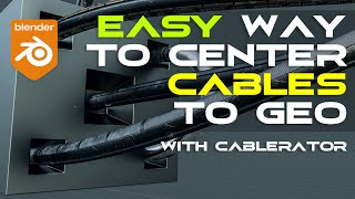 EASY way to center your cables to geo in Blender with Cablerator [upl. by Hollander298]