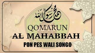 AL MAHABBAH Duh Kanjing Nabi amp Qomarun Versi Al Mahabbah By JM Audio [upl. by Meuser]