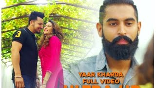 YAAR KHARDA • Harrie ft Parmish Verma • New Punjabi Songs • SS Production [upl. by Turk723]