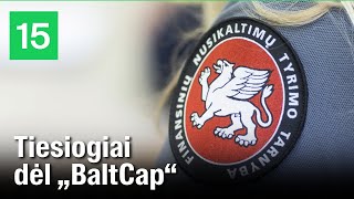 Prokuratūros Lietuvos banko ir FNTT atstovai – tiesiogiai dėl „BaltCap“ [upl. by Bailey]