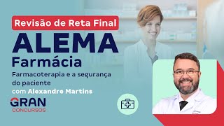 Concurso ALEMA Farmácia  Farmacoterapia e a segurança do paciente [upl. by Tegan]