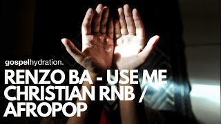 Renzo BA  Use Me [upl. by Morrell]