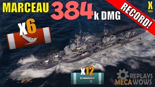 Destroyer Marceau 6 Kills amp 384k Damage  World of Warships Gameplay [upl. by Dobbins]