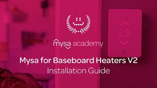 How to Install Mysa for Electric Baseboard Heaters V1V2  Mysa Academy [upl. by Riatsila]