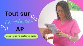 Tout savoir sur la rédaction  Dossier Auxiliaire de Puériculture [upl. by Jessamyn]