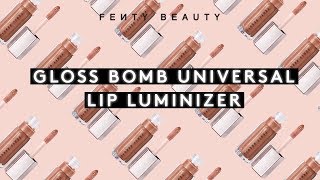 GLOSS BOMB UNIVERSAL LIP LUMINIZER  FENTY BEAUTY [upl. by Seale]