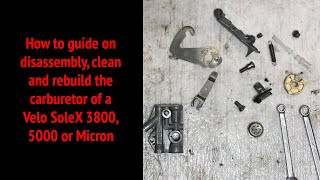 How to restore the Velo SoleX 3800 carburetor [upl. by Stone136]