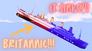 Recreating The Britannic Sinking  Floating Sandbox [upl. by Sudaorb474]