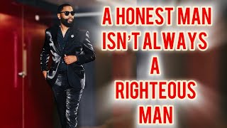 A Honest Man Isn’t Always A Righteous Man  Mens Panel [upl. by Nyrahs]