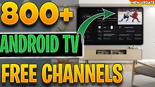 🔴NEW ANDROID TV UPDATE 800 CHANNELS ADDED [upl. by Adnovaj]