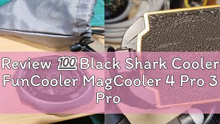 Review 💯Black Shark Cooler FunCooler MagCooler 4 Pro 3 Pro  Blackshark Magnetic Phone Cooling Hea [upl. by Deloria]