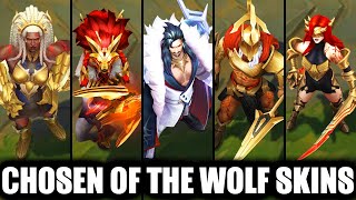 All New Chosen of the Wolf Skins Spotlight Kindred Katarina Swain Prestige Ambessa Pantheon [upl. by Amsirac]