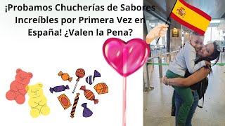 ¡Probamos Chucherías de Sabores Increíbles por Primera Vez en España ¿Valen la Pena [upl. by Zemaj]