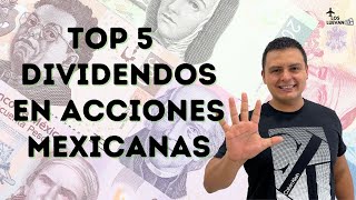 TOP 5 Dividendos de Acciones Mexicanas IPC [upl. by Arihsak]