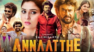 Annaatthe Full Movie In Hindi Dubbed  Rajinikanth  Nayanthara  Keerthy Suresh  HD Facts amp Review [upl. by Ajaj]